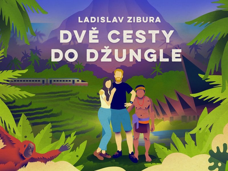 Ladislav Zibura: Dvě cesty do džungle